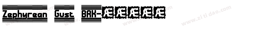 Zephyrean Gust BRK字体转换